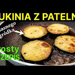 Jak łatwo i szybko przyrządzić pyszną cukinię na patelni - prosty przepis krok po kroku