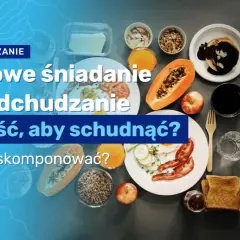 Zdrowe śniadanie na odchudzanie przepisy, które przyspieszą metabolizm